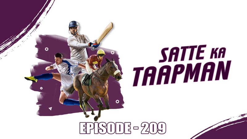 Wolf777’s Satte Ka Taapman | Episode 209