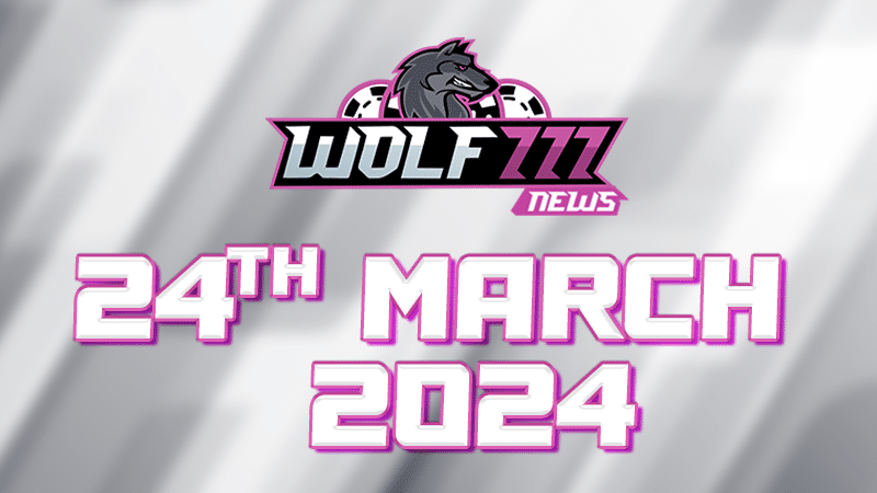  24 March Wolf777 News